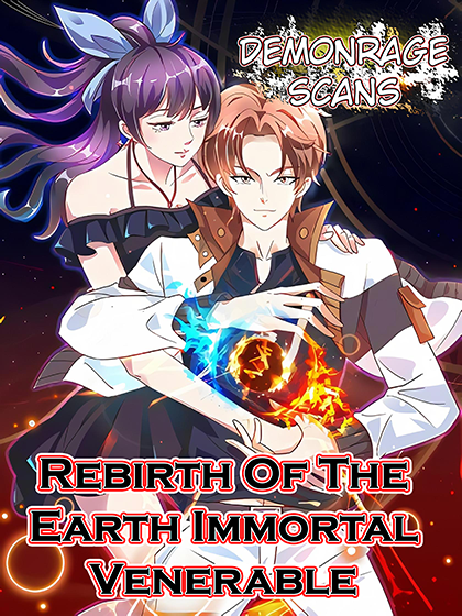 Rebirth Of The Earth Immortal Venerable Manga