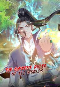 The Supreme Ruler of All Worlds Manga