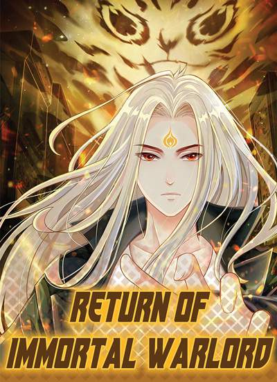 Return Of Immortal Warlord Manga