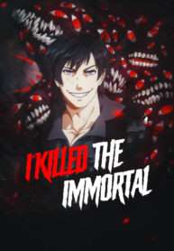 I Killed the Immortal