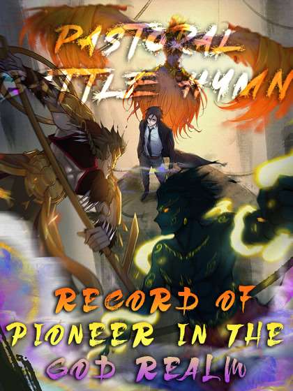 Pastoral Battle Hymn: Record of Pioneer in the God Realm Manga