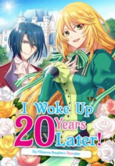 I Woke Up 20 Years Later! Manga