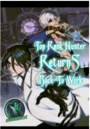 Top Rank Hunter Returns Back To Work Manga