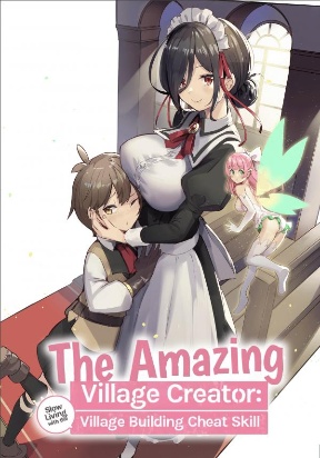 The Amazing Village Creator: Slow Living with the Village Building Cheat Skill Manga