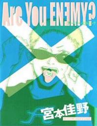 Are You Enemy? Manga