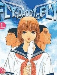 Fly, Daddy, Fly Manga