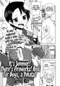 It's Summer! There's Fireworks! And for Boys, a Yuakata! Manga