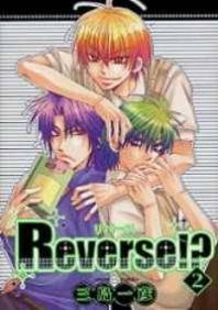 Reverse!? Manga